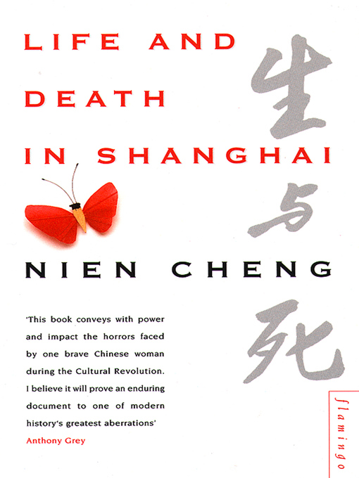 Title details for Life and Death in Shanghai by Nien Cheng - Available